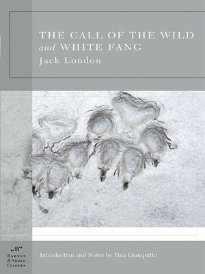 cover image of The Call of the Wild and White Fang (Barnes & Noble Classics Series)